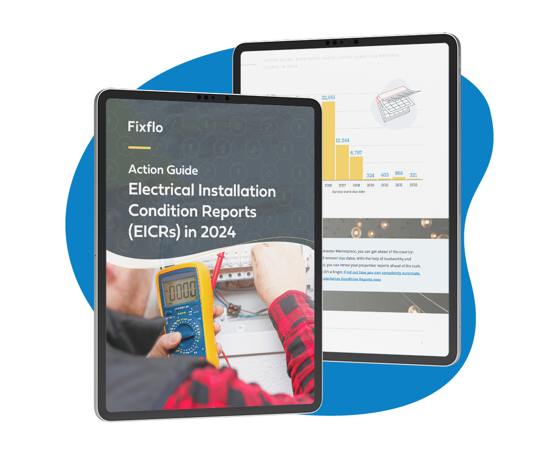 Fixflo - Action guide: Electrical Installation Condition Reports (EICRs) in 2024