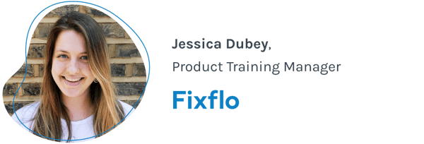 Jessica Dubey - Fixflo Customer Training Manager