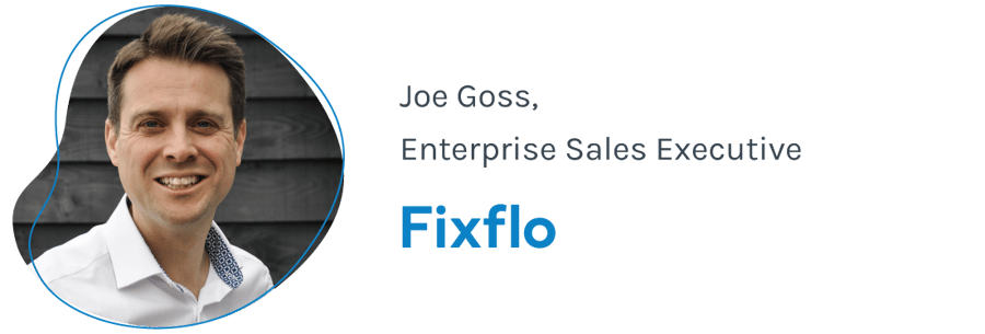 Speaker Joe Goss - Enterprise Sales Executive - Fixflo