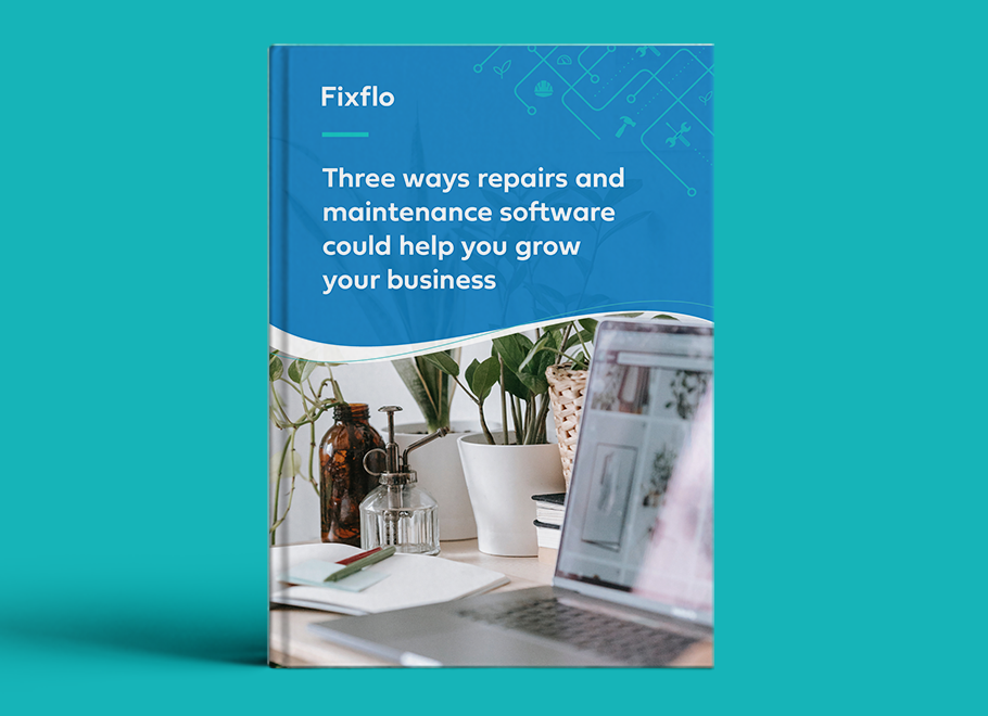 Three Ways Repairs and Maintenance Software Could Help You Grow Your Business