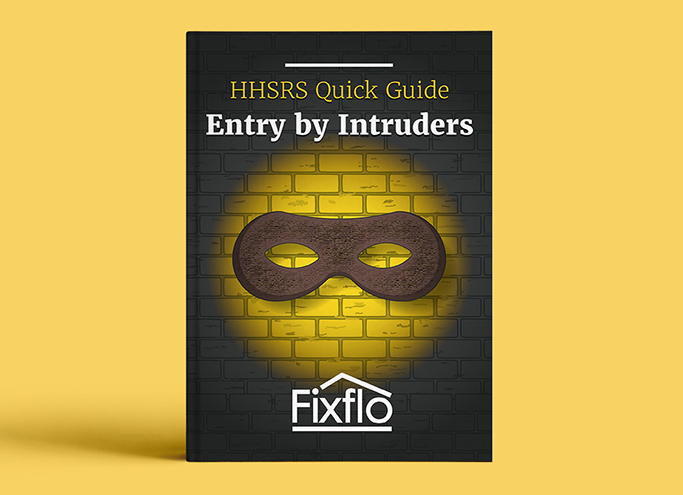 HHSRS Quick Guide: Entry by Intruders