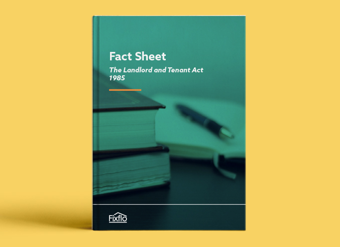 The Landlord and Tenant Act 1985 Fact Sheet