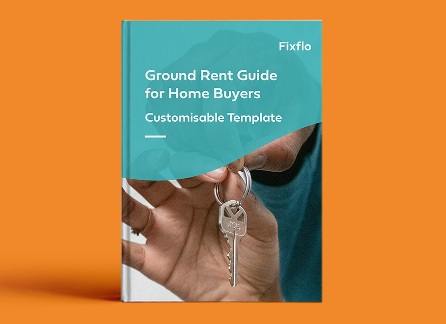 Fixflo Customisable Template - Ground Rent Guide for Home Buyers
